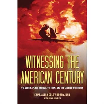Witnessing the American Century