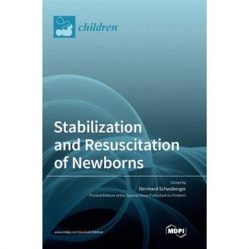 Stabilization and Resuscitation of Newborns