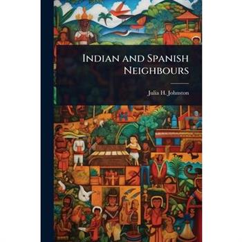Indian and Spanish Neighbours