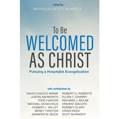 To Be Welcomed as Christ