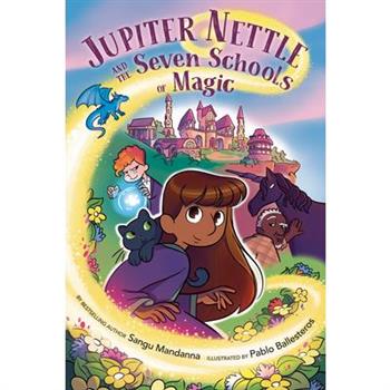 Jupiter Nettle and the Seven Schools of Magic