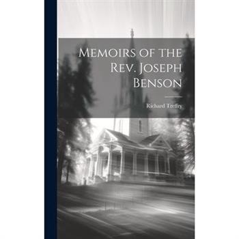 Memoirs of the Rev. Joseph Benson