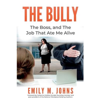 The Bully, the Boss, and the Job That Ate Me Alive
