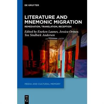 Literature and Mnemonic Migration