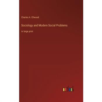 Sociology and Modern Social Problems
