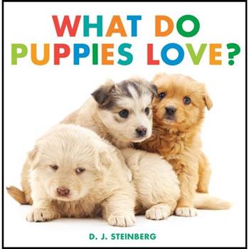 What Do Puppies Love?