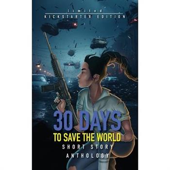 30 Days to Save the World