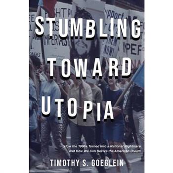 Stumbling Toward Utopia