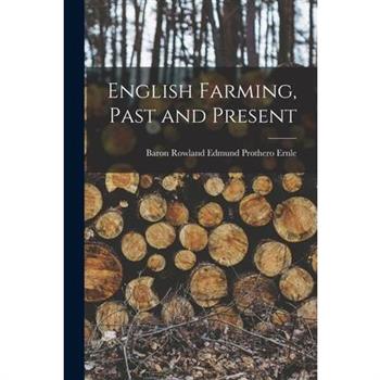English Farming, Past and Present