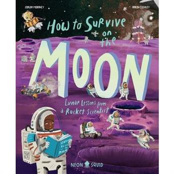 How to Survive on the Moon