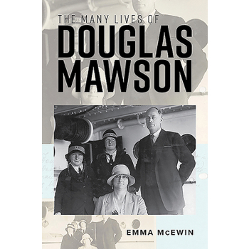 The Many Lives of Douglas Mawson