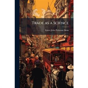 Trade as a Science