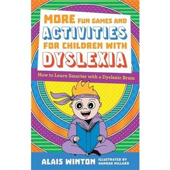 More Fun Games and Activities for Children with Dyslexia