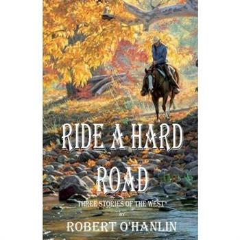 Ride a Hard Road