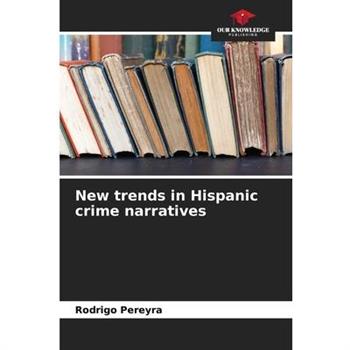 New trends in Hispanic crime narratives
