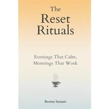 The Reset Rituals
