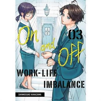 On and Off: Work-Life Imbalance 03