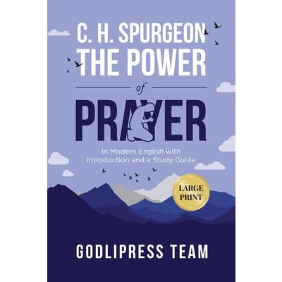 C. H. Spurgeon The Power of Prayer