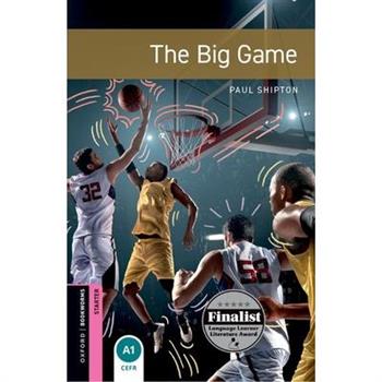 Oxford Bookworms 3e Starter the Big Game