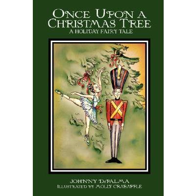 Once Upon a Christmas Tree - A Holiday Fairy Tale