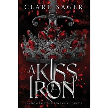 A Kiss of Iron