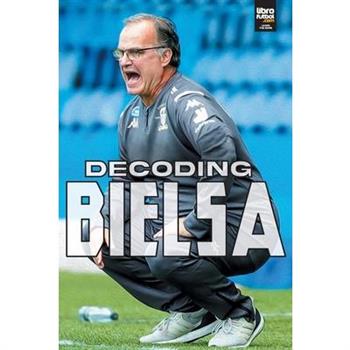 Decoding Bielsa