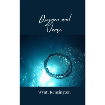 Oxygen and Verse