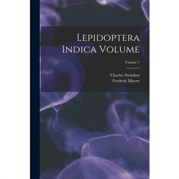Lepidoptera Indica Volume; Volume 1