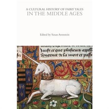 A Cultural History of Fairy Tales in the Middle Ages