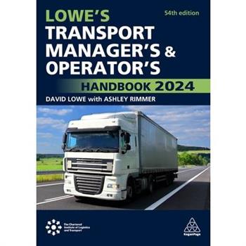 Lowe’s Transport Manager’s and Operator’s Handbook 2024