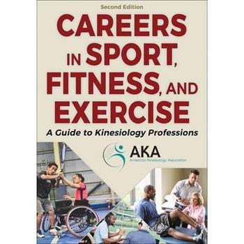 Careers in Sport, Fitness, and Exercise