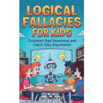 Logical Fallacies for Kids