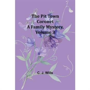 The Pit Town Coronet