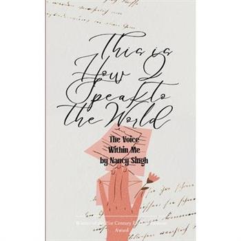 This is how I spoke to the world.