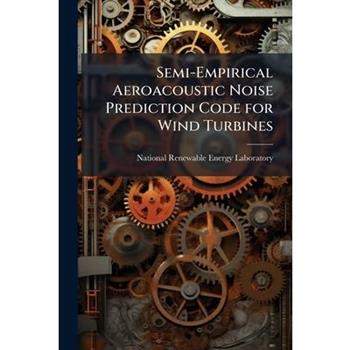 Semi-Empirical Aeroacoustic Noise Prediction Code for Wind Turbines