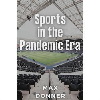 Sports in the Pandemic Era
