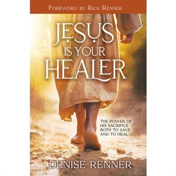 Jesus Is Your Healer
