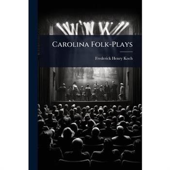 Carolina Folk-Plays