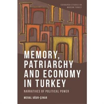 Memory, Patriarchy and Economy in Turkey