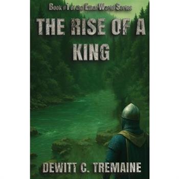 The Rise of a King