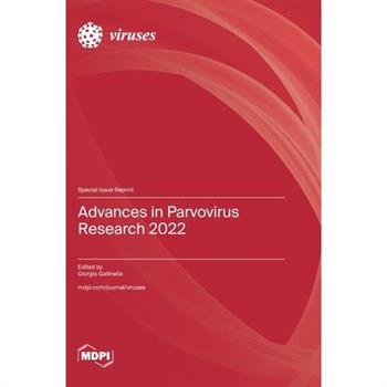 Advances in Parvovirus Research 2022