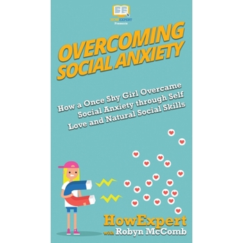 Overcoming Social Anxiety