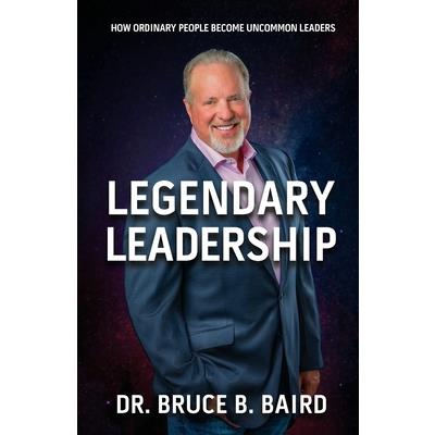 Legendary Leadership