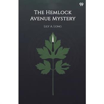 The Hemlock Avenue Mystery