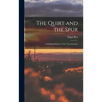 The Quirt and the Spur