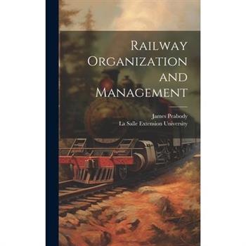 Railway Organization and Management