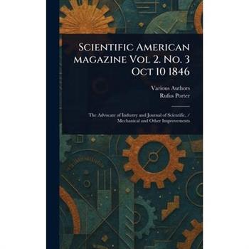 Scientific American Magazine Vol 2. No. 3 Oct 10 1846