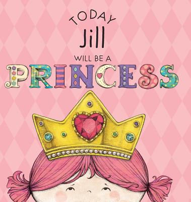 Today Jill Will Be a Princess