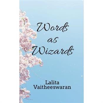 Words as Wizards