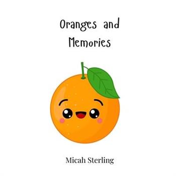 Oranges and Memories